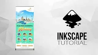 How to Design Professional Roll up Banner | TRAVEL | Inkscape Tutorial and Design Inspiration