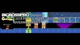 Growtopia | 2018 PLAYER APPRECIATION WEEK GIVEAWAY [WEEK 1]