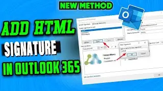 How to add html signature in outlook 365 (Exact Way)