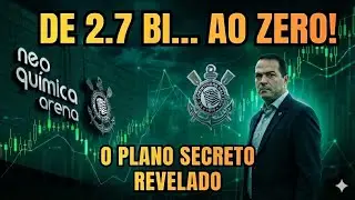 CORINTHIANS: A Engenharia Financeira de R$ 2.7 Bi (O Modelo Moneyball Revelado)