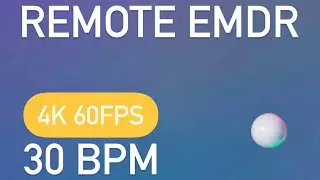 Remote #EMDR: Visual and Auditory #Bilateral Stimulation #4K 60FPS 30 BPM