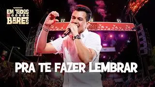 PRA TE FAZER LEMBRAR - Vitor Fernandes (EM TODOS OS BARES)