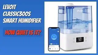 REVIEW (2025): LEVOIT Classic300S Smart Humidifier. Features