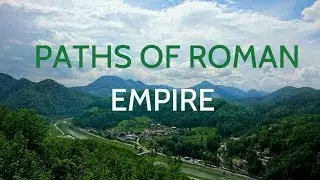 PATHS OF ROMAN EMPIRE - PTUJ, CELJE, ŽALEC