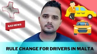 Driver Rule Changed in Malta | Driver Job in Malta |