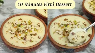 New Firni Recipe in 10 Minutes| No khoya No Condensed Milk | Easy Sweet Recipes |Rice Pudding Recipe