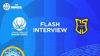 FIBA WASL S3 | Flash Interview Amman United Club vs Al Riyadi Beirut Club | Amir Saoud