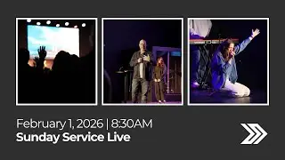 Sunday Service Live | February 1 | 8:30AM