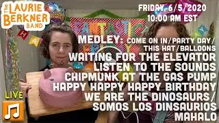 LIVE Berkner Break | Fri, Jun. 5th | Dinosaurs, Mahalo, Chipmunk, Listen To The Sounds, Elevator