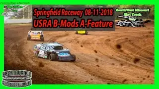 USRA B-Modifieds A-Main - Springfield Raceway 08-11-2018