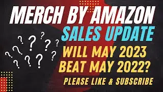 MERCH BY AMAZON (ON DEMAND) Sales Update - Things Are Going Great But Will It Be Good Enough?