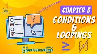 Chapter 3 | Mastering Conditions and Looping Part 1 🚀🌀 (conditions, loopings, debugging, exercises)
