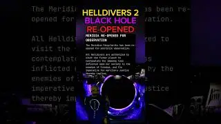 Access To The Meridia BLACK HOLE Has Returned - Helldivers 2