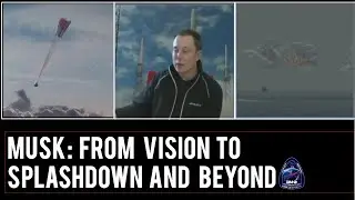 Musk Talked About Crew Splashdown 10 Years Before it Happened...