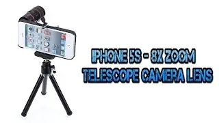 iPhone 5S - 8X Zoom Telescope Camera Lens [REVIEW]