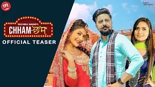 Chham Chham (Teaser) Ruchika Jangid | Gori Nagori | Kay D | New Haryanavi Song 2021 | Rel on 22 May