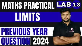 PLUS TWO MATHS PRACTICAL EXAMINATION 2026 | LAB 13 - LIMITS | PYQ 2024 |