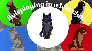 Roleplaying in a lost clan!