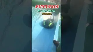 😂 Waterpark Masti #viral #youtubeshorts #waterpark #funtasia park Varanasi