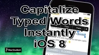 How To Capitalize Typed Words Instantly in iOS 8