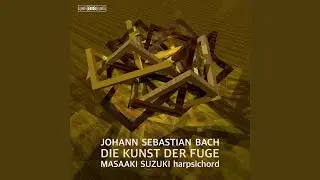 Die Kunst der Fuge, BWV 1080: Fuga a 3 Soggetti