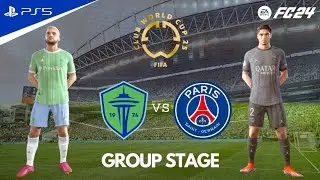 FC 24 - Seattle Sounders Vs PSG | FIFA Club World Cup 2025 Group Stage | PS5