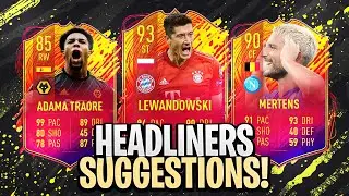 FIFA 20 HEADLINER SUGGESTIONS / PREDICTIONS!