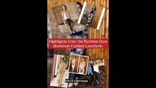 Highlights from the Pantene Hum Showcase Fashion Luncheon
