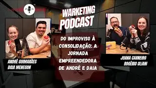 [EP 41] CHEF ANDR&Eacute; GUIMAR&Atilde;ES E CONFEITEIRA DAIA MENEGON - A JORNADA EMPREENDEDORA