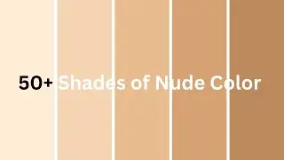 50+  different Shades of Nude Color with their names...
