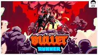 Bullet Runner First Impressions
