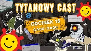 Spotkajmy się na GG - Tytanowy Cast #15