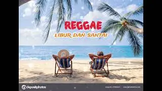 LIBUR MABUK-REGGAE_APK SUNO_@Jeki69-c3y 