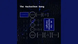 The Hackathon Song