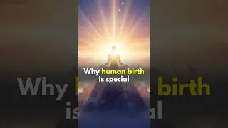 Why Human Birth is Special  #somduttasarkar #drarjunpai @DrArjunPai