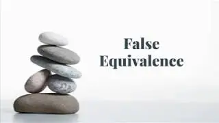 False Equivalence