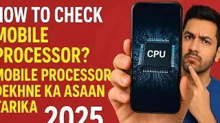 📱 How to Check Mobile Processor? | Phone Processor Dekhne Ka Asaan Tarika 2025