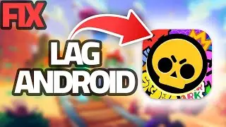 Как исправить лаги в приложении Brawl Stars на Android | Финальное решение