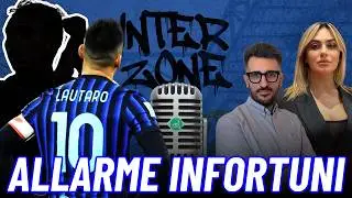 Infortunio LAUTARO e primo Colpo INTER Annunciato | INTER ZONE EP. 77