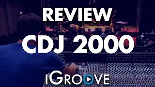 Review Completo CDJ 2000 com Michael Muller na iGroove - Curso de DJ