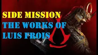 THE WORKS OF LUIS FROIS - Side Mission (AC Shadows)