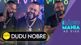 Rádio Mania | Dudu Nobre - Estava Perdido Num Mar - Água da Minha Sede