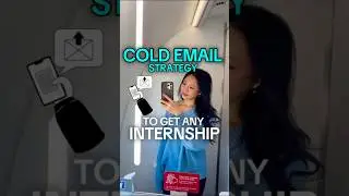 Cold email strategy to get ANY internship