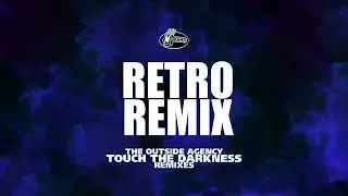 [MOK335] The Outside Agency - Touch The Darkness (RETRO Remix)