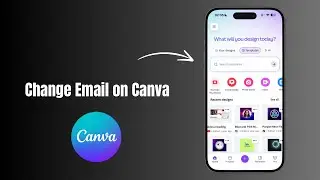 How to Change Email Address on Canva?