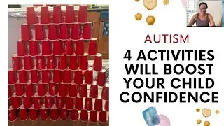4 ACTIVITIES WILL BOOST YOUR CHILD  SELF ESTEEM