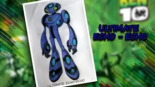 How to Draw Ultimate Echo Echo Easy Step by Step || Ben 10 Ultimate Alien #ben10 #crazyart