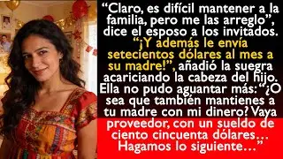 Yo mantengo a la familia, pero el esposo afirmó delante de todos que él paga por todo…