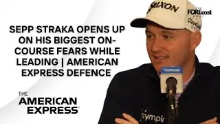 Sepp Straka Admits He Didn&rsquo;t Sleep With Sunday Lead | &ldquo;Battling The Nerves&rdquo; At The American Express