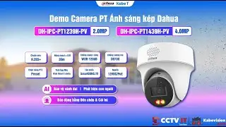 Video Demo Camera PT Dahua DH-IPC-PT1239H-PV DH-IPC-PT1439H-PV B&aacute;o Động Th&ocirc;ng Minh | KABEVISION.COM